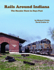 Rails Around Indiana: The Hoosier State in Days Past